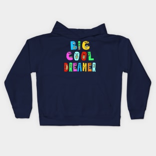 Big Cool Dreamer Cute Fun Dancing Letters Kids Hoodie